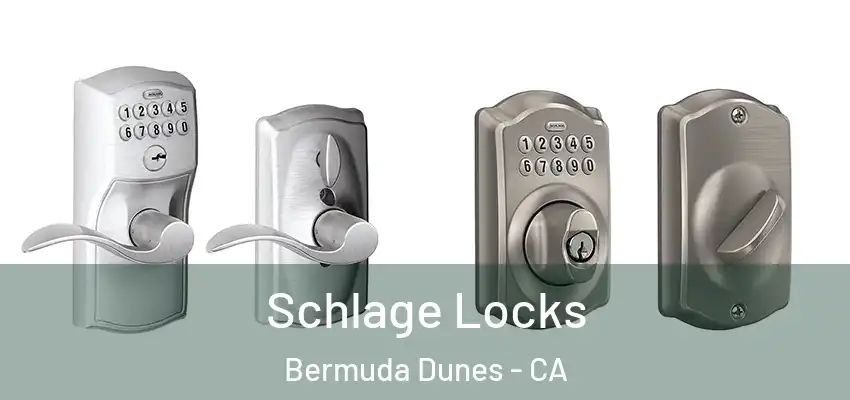  Schlage Locks Bermuda Dunes - CA